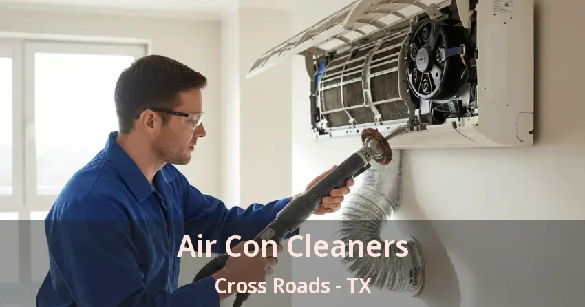 Air Con Cleaners Cross Roads - TX