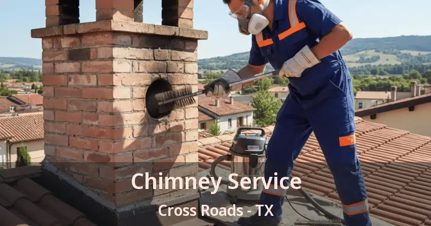 Chimney Service Cross Roads - TX